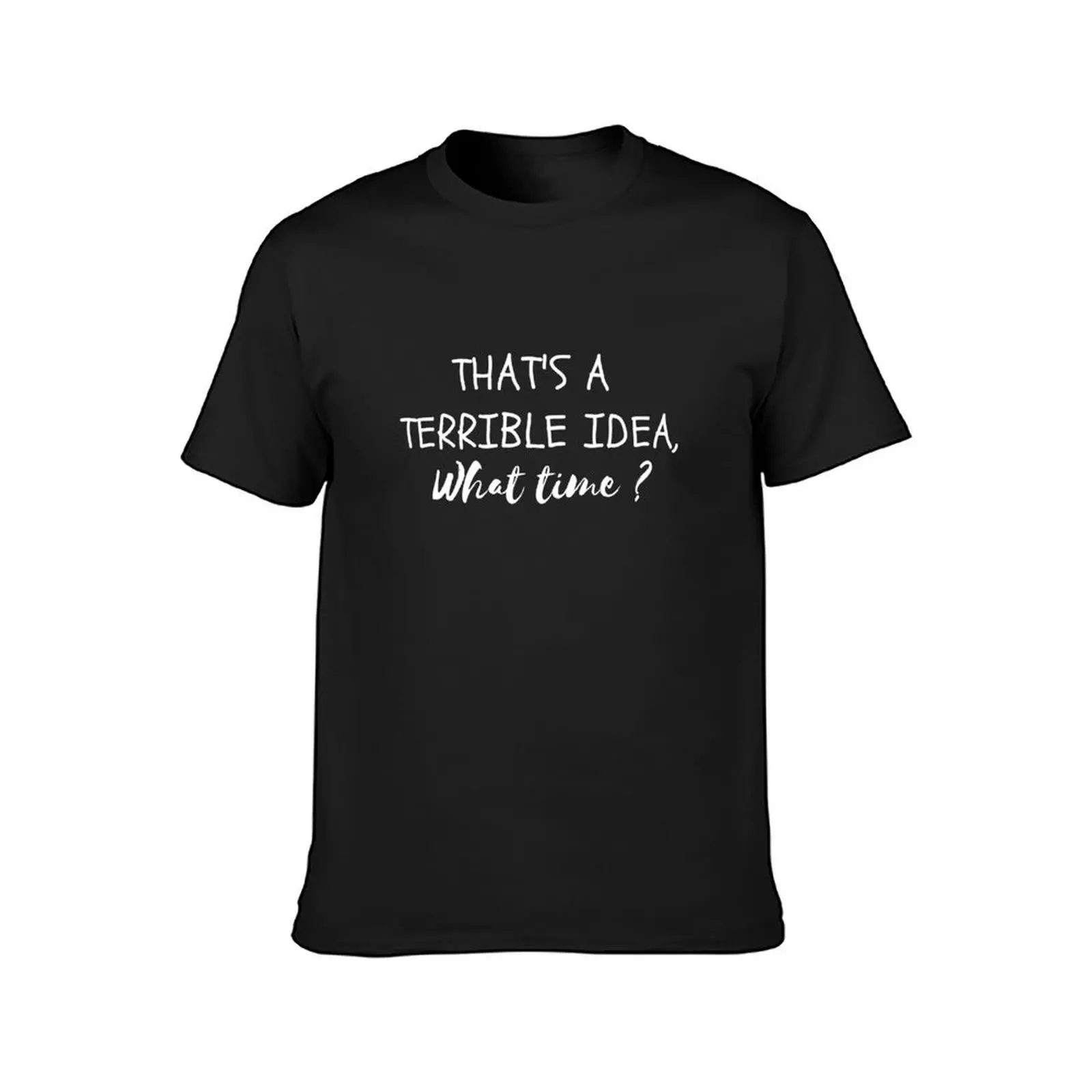 That’s A Terrible Idea. What T - Summer Clothing Ideas ulasan dan harga